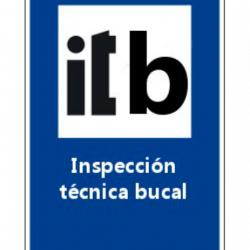 Inspección Técnica Bucal