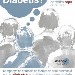 Campanya prevenció diabetis. Jo? Diabetis?